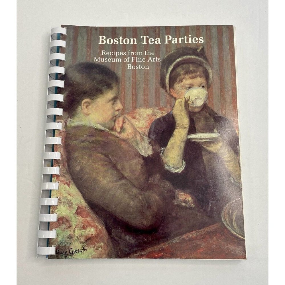 Boston Tea Parties Museum of Fine Arts Boston MA Cookbook Ringbound 1987 Cookies
